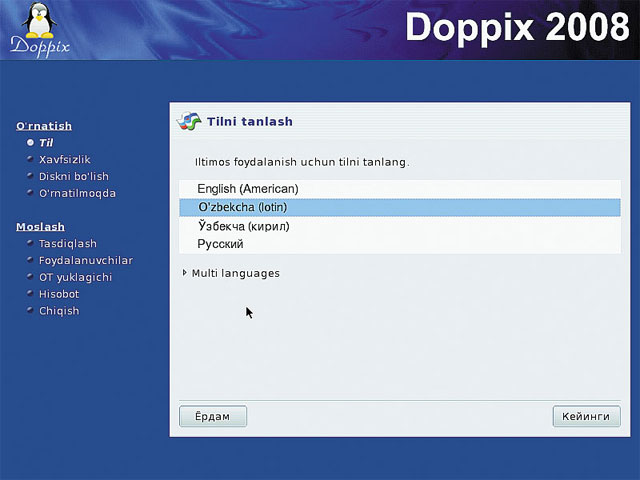При установке Doppix пользователь может выбрать узбекский язык как с латинским, так и с кириллическим написанием букв При установке Doppix пользователь может выбрать узбекский язык как с латинским, так и с кириллическим написанием букв